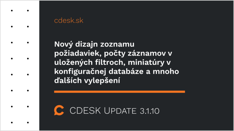 Máme nový dizajn zoznamu požiadaviek, pridali sme počty záznamov v uložených filtroch, aj miniatúry v databáze